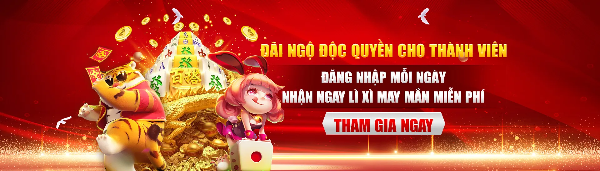 Đãi ngộ độc quyền cho thành viên đăng nhập mỗi ngày nhận ngay lì xì may mắn miễn phí tham gia ngay