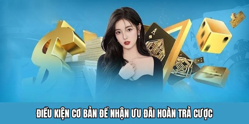 Điều kiện cơ bản để nhận ưu đãi hoàn trả cược King33